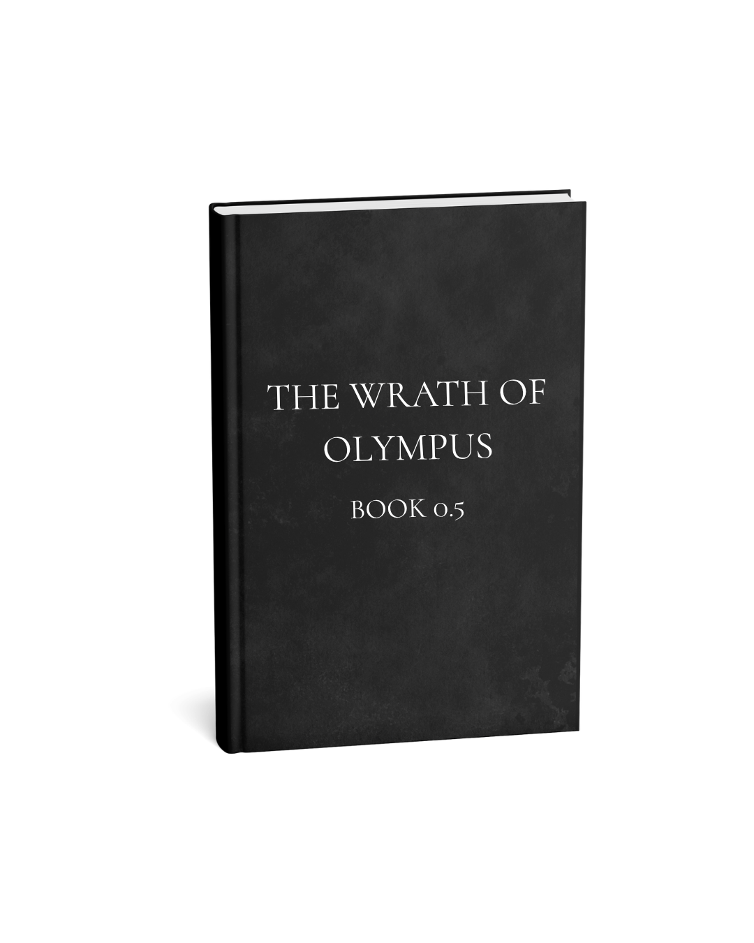 The Wrath of Olympus (Book 0.5)